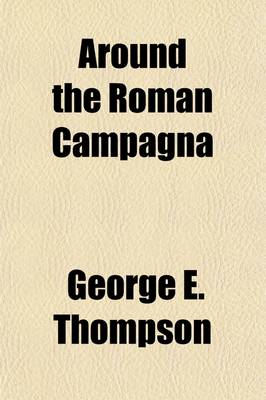 Book cover for Around the Roman Campagna