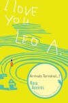 Book cover for I Love You Leo A. Arrivals Terminal...?