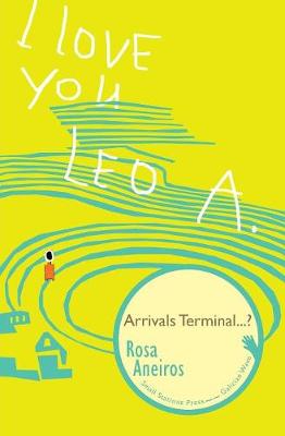 Book cover for I Love You Leo A. Arrivals Terminal...?