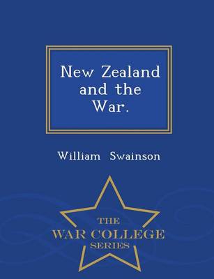 Book cover for New Zealand and the War. - War College Series