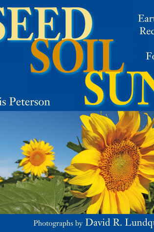 Cover of Seed, Soil, Sun