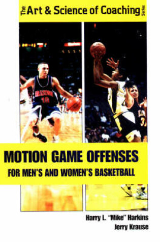 Cover of Motion Game Offenses for Men's and Women's Basketball