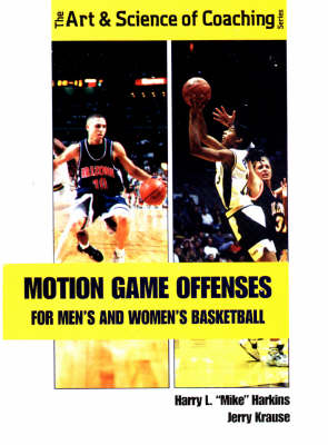 Cover of Motion Game Offenses for Men's and Women's Basketball