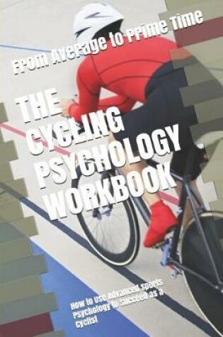 Cover of The Cycling Psychology Workbook