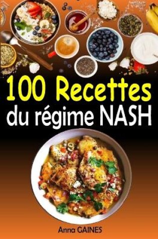 Cover of 100 Recettes du r�gime NASH