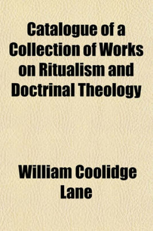 Cover of Catalogue of a Collection of Works on Ritualism and Doctrinal Theology