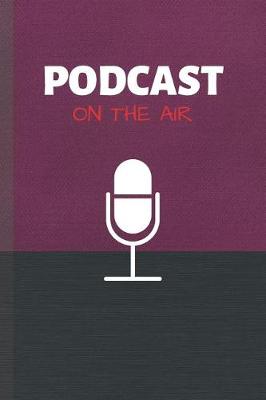 Book cover for Podcast On The Air