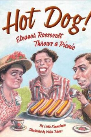 Cover of Hot Dog! Eleanor Roosevelt Throws a Picnic
