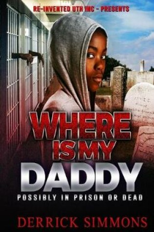 Cover of Where Is My Daddy