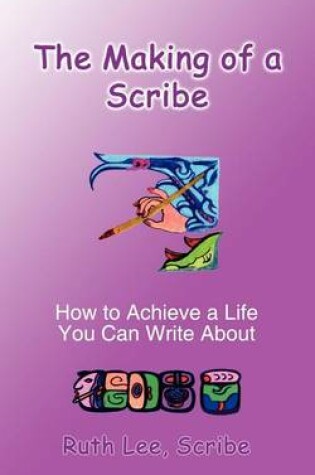 Cover of The Making of a Scribe
