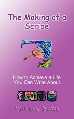 Book cover for The Making of a Scribe