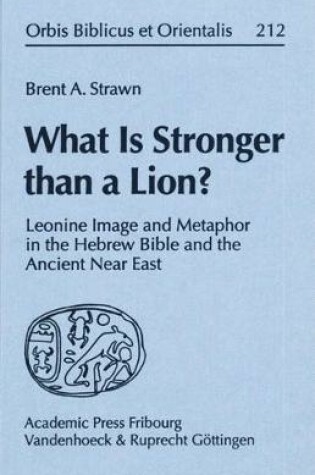 Cover of What Is Stronger than a Lion?