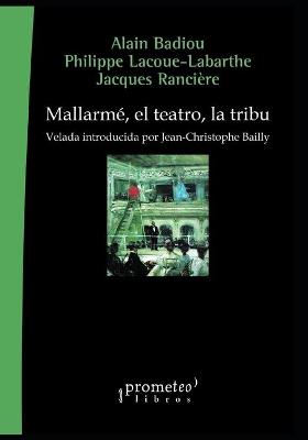 Book cover for Mallarme, el teatro, la tribu