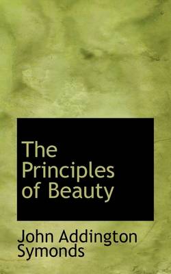 Book cover for The Principles of Beauty