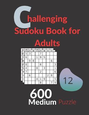 Book cover for Challenging Sudoku Book for Adults Medium Puzzles