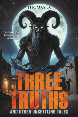 Cover of Three Truths and Other Unsettling Tales
