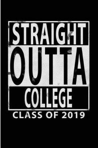 Cover of Straight Outta College Class of 2019