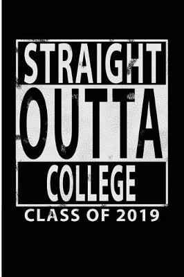 Book cover for Straight Outta College Class of 2019