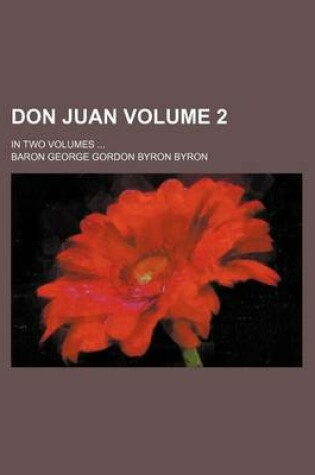 Cover of Don Juan; In Two Volumes Volume 2