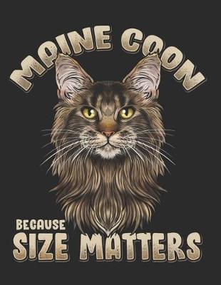 Book cover for Maine Coon Because Size Matters
