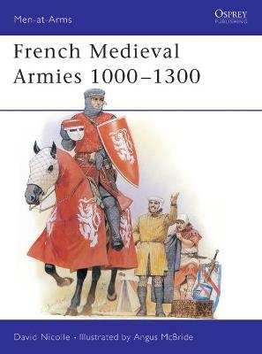 Cover of French Medieval Armies 1000-1300