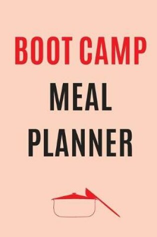 Cover of Boot Camp Meal Planner