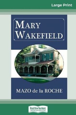 Cover of Mary Wakefield (16pt Large Print Edition)