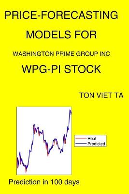 Book cover for Price-Forecasting Models for Washington Prime Group Inc WPG-PI Stock