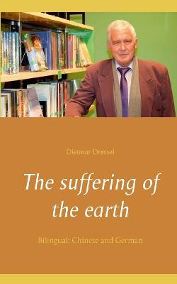 Book cover for The suffering of the earth