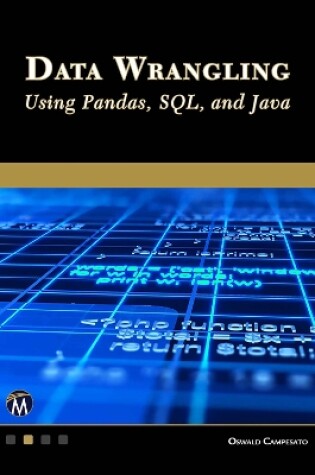 Cover of Data Wrangling Using Pandas, SQL, and Java
