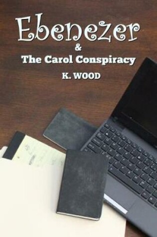 Cover of Ebenezer & The Carol Conspiracy