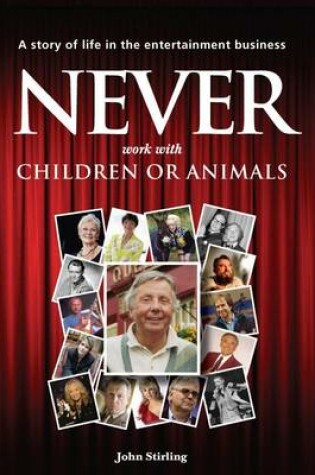 Cover of Never Work with Children or Animals