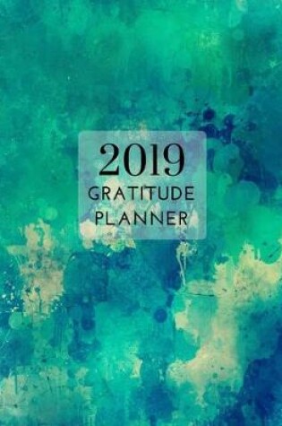 Cover of 2019 Turquoise Gratitude Journal Daily Planner