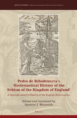 Cover of Pedro de Ribadeneyra's 'Ecclesiastical History of the Schism of the Kingdom of England'