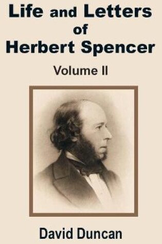 Cover of Life and Letters of Herbert Spencer (Volume Two)