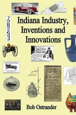 Cover of Indiana Industry, Inventions and Innovation