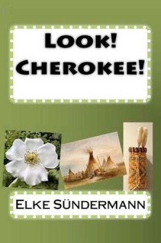 Cover of Look! Cherokee!