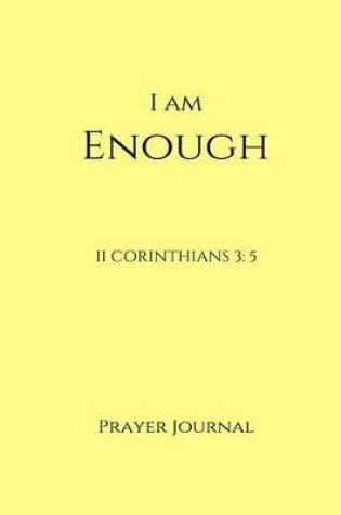 Cover of I Am Enough Prayer Journal