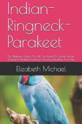 Cover of Indian-Ringneck-Parakeet