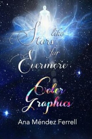 Cover of Like Stars for Evermore Color Graphics