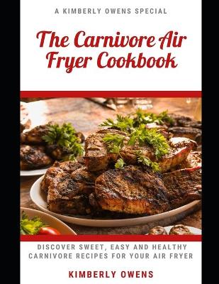 Book cover for The Carnivore Air Fryer Cookbook