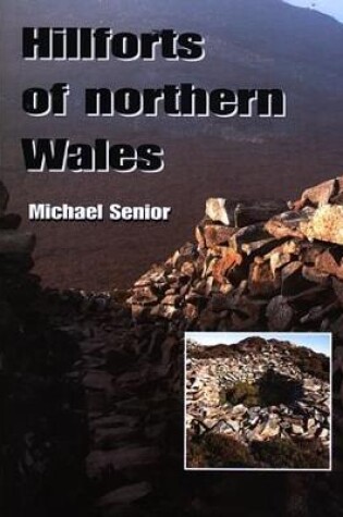 Cover of Hillforts of Northern Wales