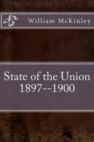 Cover of State of the Union 1897--1900