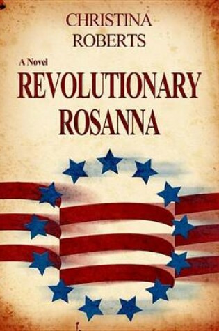 Cover of Revolutionary Rosanna Book 1: Resolution