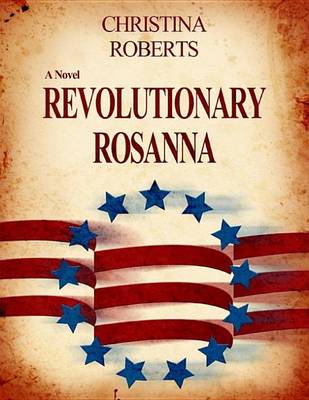 Book cover for Revolutionary Rosanna Book 1: Resolution