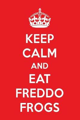 Book cover for Keep Calm and Eat Freddo Frogs