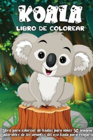 Cover of Koala Libro De Colorear