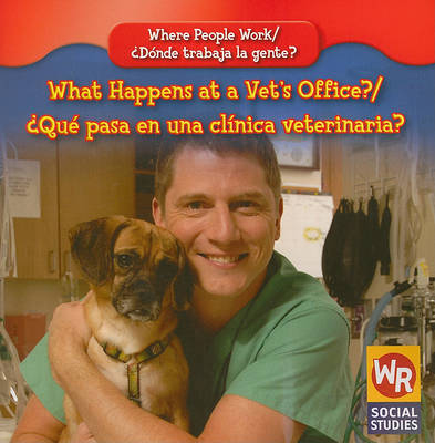 Book cover for What Happens at a Vet's Office? / ?Que Pasa En Una Clinica Veterinaria?