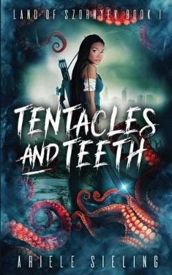 Book cover for Tentacles and Teeth