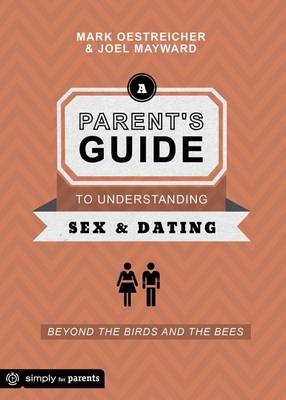 Book cover for A Parent's Guide to Understanding Sex & Dating